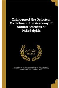 Catalogue of the Oological Collection in the Academy of Natural Sciences of Philadelphia