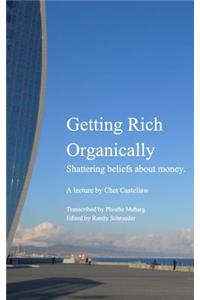 Getting Rich Organically