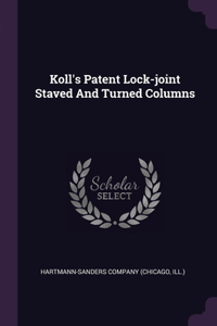 Koll's Patent Lock-joint Staved And Turned Columns