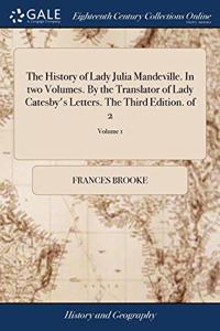 THE HISTORY OF LADY JULIA MANDEVILLE. IN
