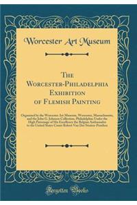 The Worcester-Philadelphia Exhibition of Flemish Painting