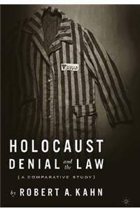 Holocaust Denial and the Law