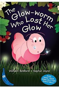 The Glow-Worm Who Lost Her Glow