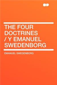 The Four Doctrines / Y Emanuel Swedenborg