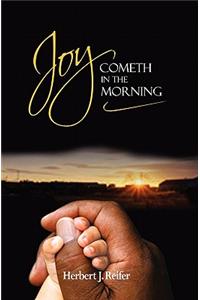 Joy Cometh in the Morning