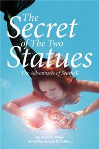 The Secret of The Two Statues