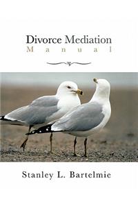 Divorce Mediation Manual