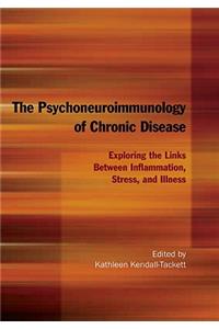 Psychoneuroimmunology of Chronic Disease