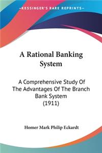 A Rational Banking System