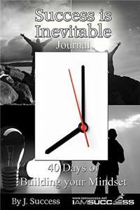 Success Is Inevitable Journal