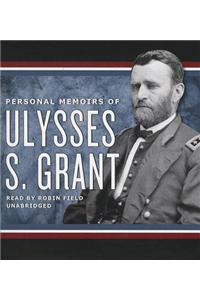 Personal Memoirs of Ulysses S. Grant