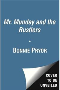 Mr. Munday and the Rustlers
