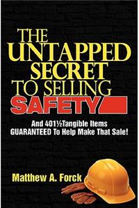 The Untapped Secret to Selling Safety