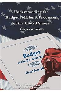 Understanding the Budget Policies & Processes of the United States Government