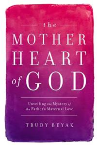 Mother Heart of God