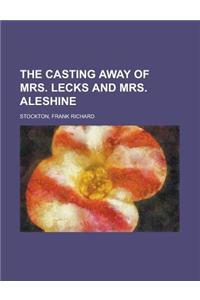 The Casting Away of Mrs. Lecks and Mrs. Aleshine