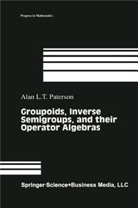 Groupoids, Inverse Semigroups, and Their Operator Algebras