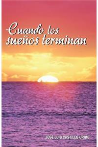 Cuando Los Suenos Terminan