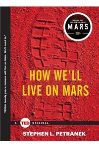 How We'll Live on Mars