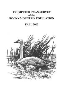 Trumpeter Swan Survey of the Rocky Mountain Population