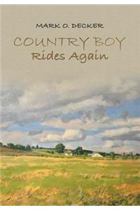 Country Boy Rides Again