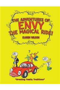 The Adventures of Envy The Magical Ride!