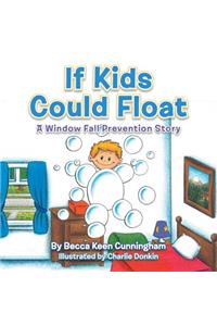 If Kids Could Float