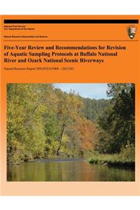 Five-Year Review and Recommendations for Revision of Aquatic Sampling Protocols at Buffalo National River and Ozark National Scenic Riverways