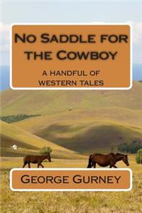 No Saddle for the Cowboy