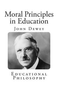 Moral Principles in Education