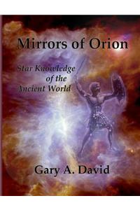 Mirrors of Orion