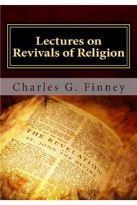 Lectures on Revivals of Religion