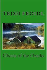 Ghosts of the Ozarks