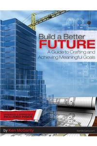 Build a Better Future