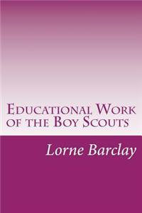 Educational Work of the Boy Scouts