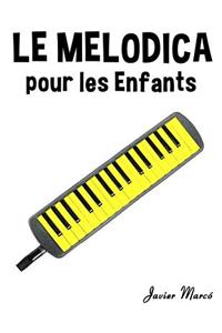 Le Melodica Pour Les Enfants