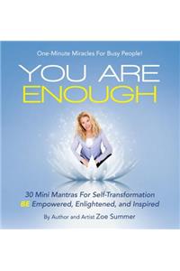 You Are Enough
