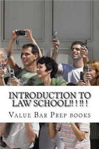 Introduction to Law School!! ! !! !