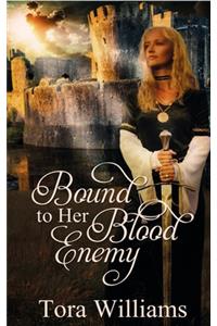 Bound to Her Blood Enemy