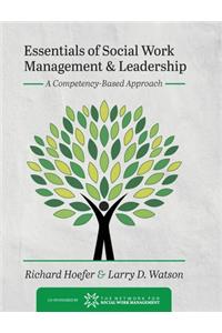 Essentials of Social Work Management and Leadership