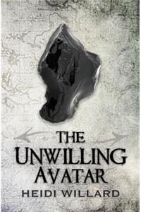 The Unwilling Avatar (The Unwilling #6)