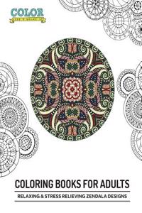 Relaxing & Stress Relieves Zendala Designs: Coloring Books for Adults