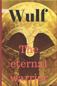 Wulf the Eternal Warrior