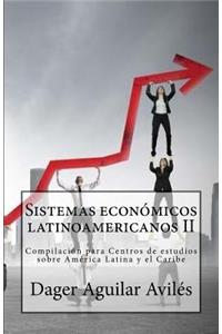 Sistemas economicos latinoamericanos II: Compilacion para Centros de Estudios sobre America Latina y el Caribe