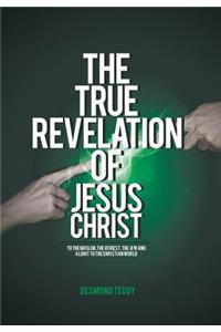 The True Revelation of Jesus Christ