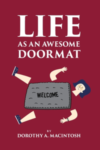Life as an Awesome Doormat