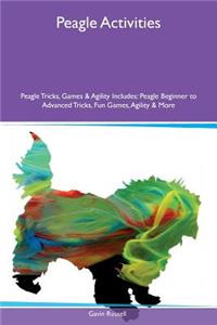 Peagle Activities Peagle Tricks, Games & Agility Includes: Peagle Beginner to Advanced Tricks, Fun Games, Agility & More