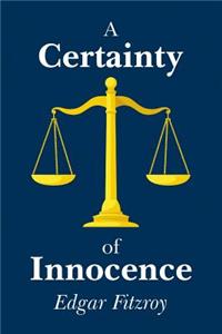 A Certainty of Innocence