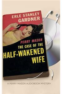 The Case of the Half-Wakened Wife