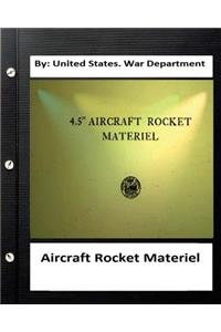 Aircraft Rocket Materiel. By